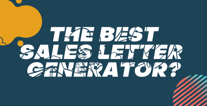 Best Sales Letter Generator – Is This The One?