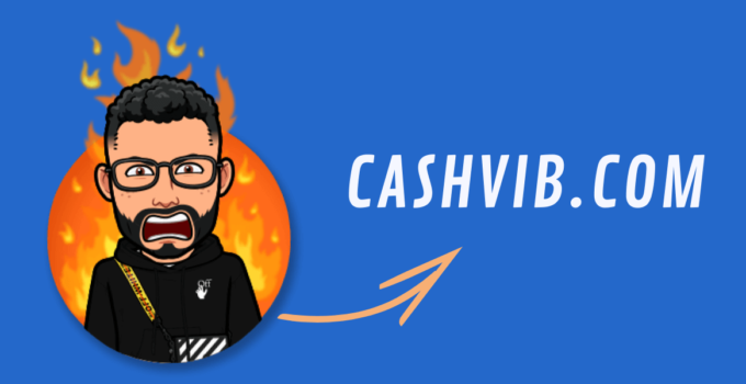Cashvib Review: THE UGLY TRUTH ABOUT THIS DUBIOUS PLATFORM!
